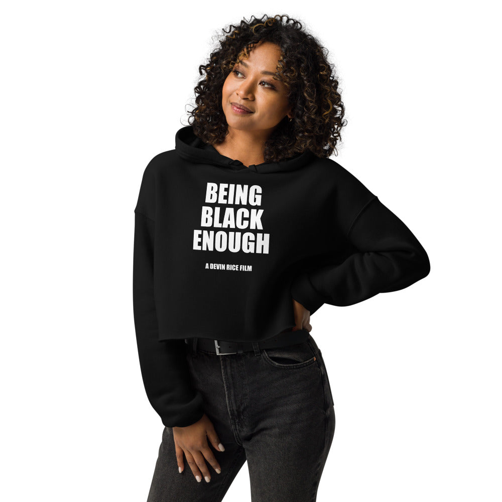 Being Black Enough Crop Hoodie