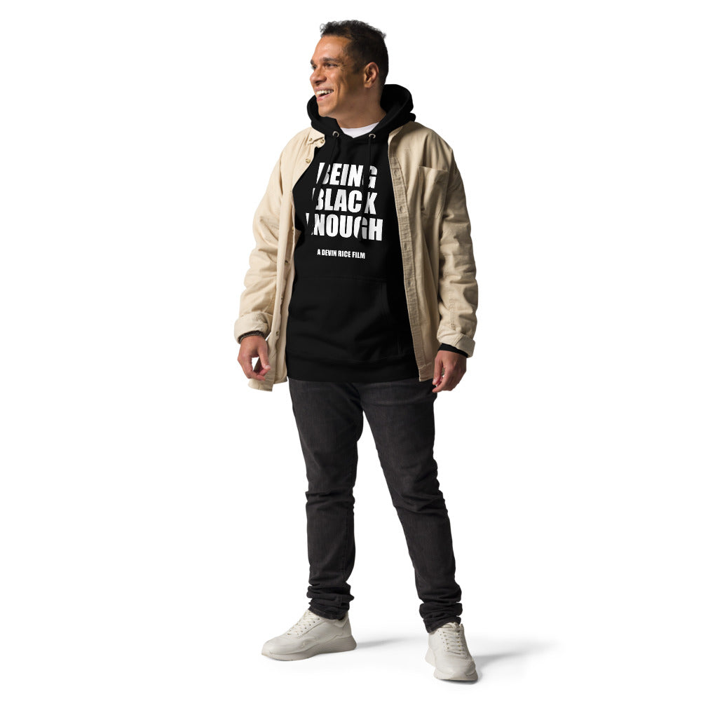 Being Black Enough Unisex Hoodie