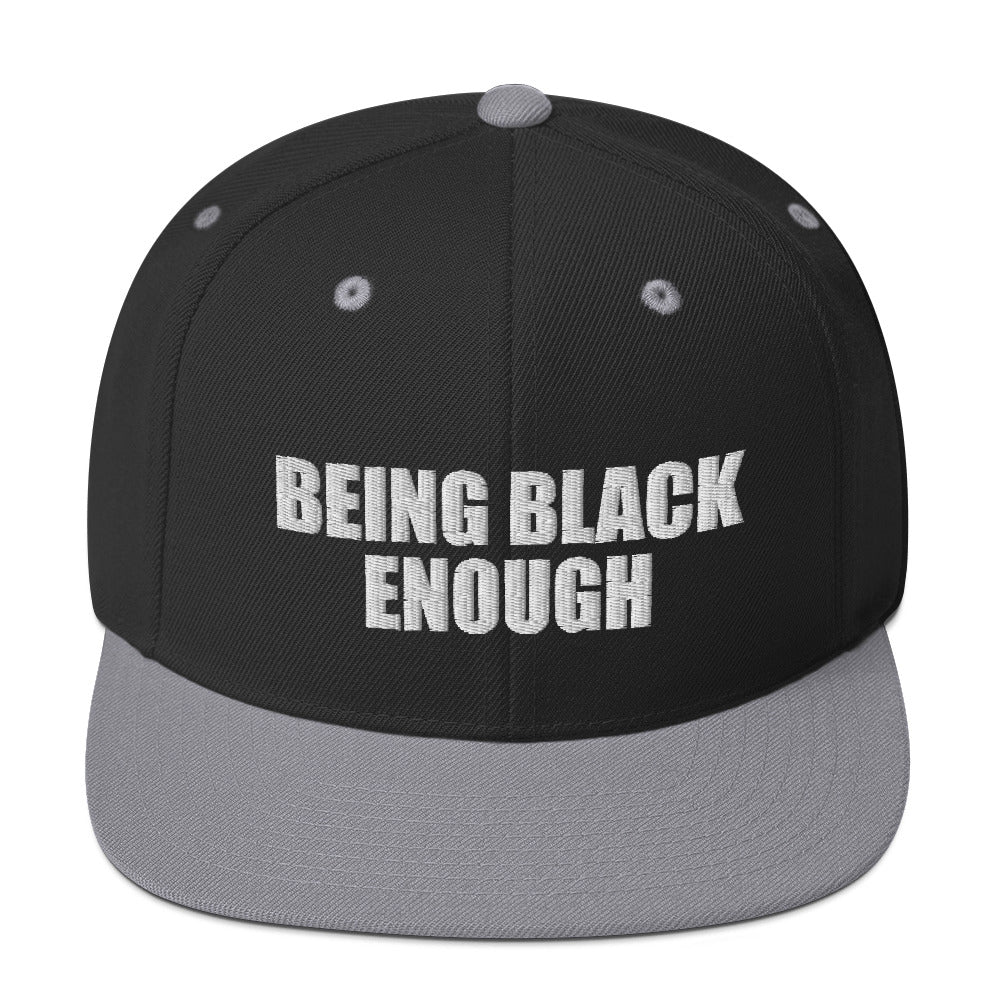 Being Black Enough Snapback