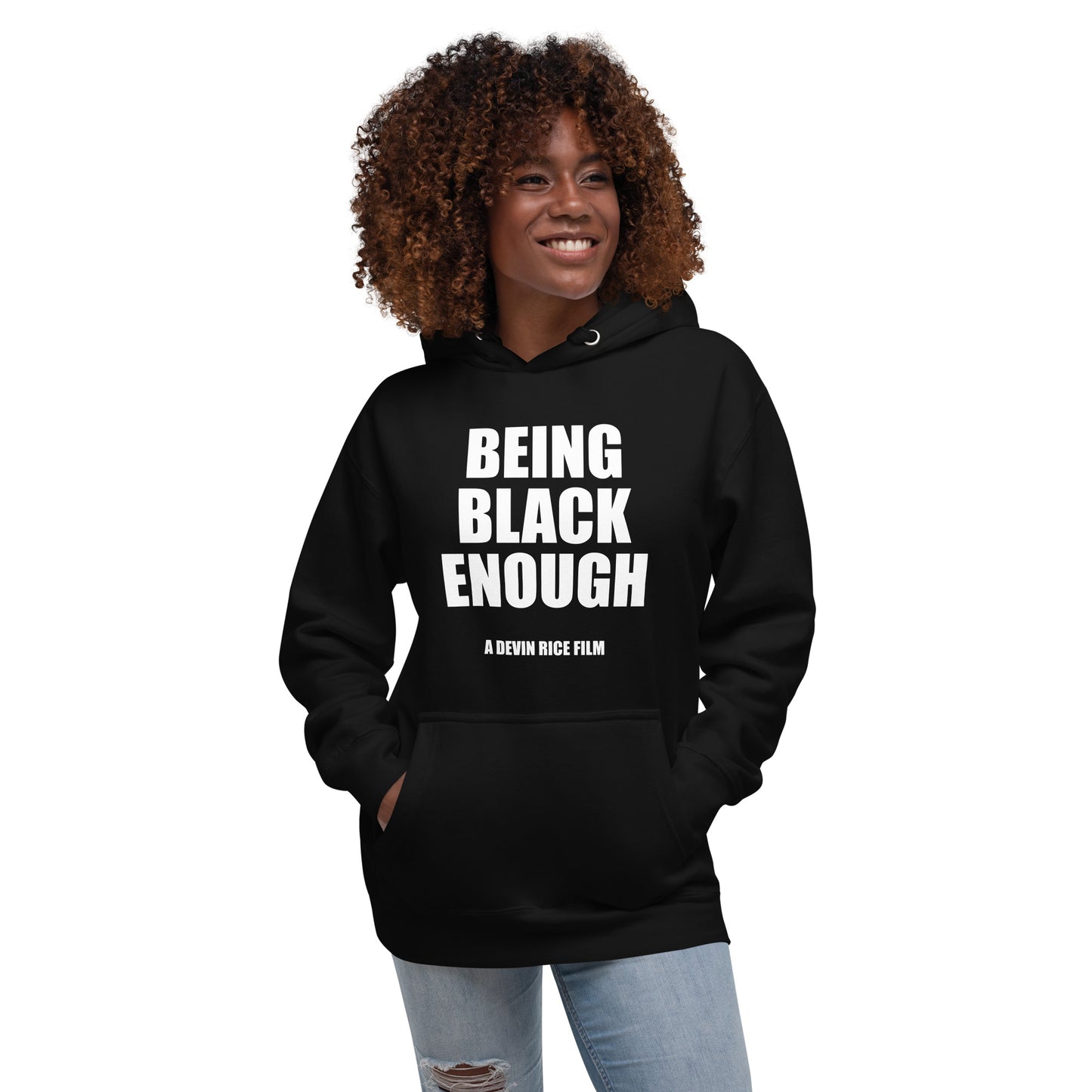 Being Black Enough Unisex Hoodie