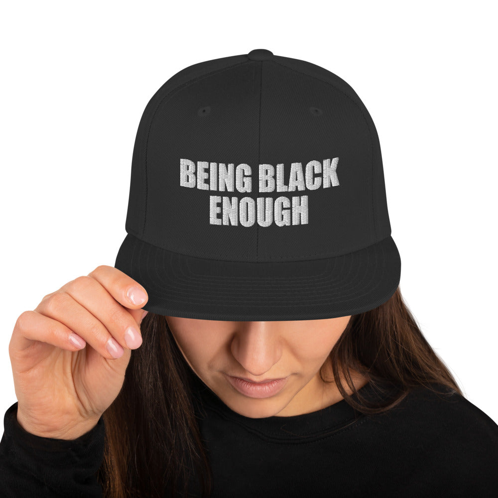 Being Black Enough Snapback